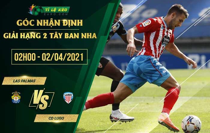 soi kèo Las Palmas vs Lugo