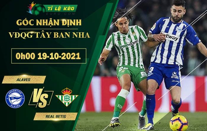 soi kèo Alaves vs Real Betis