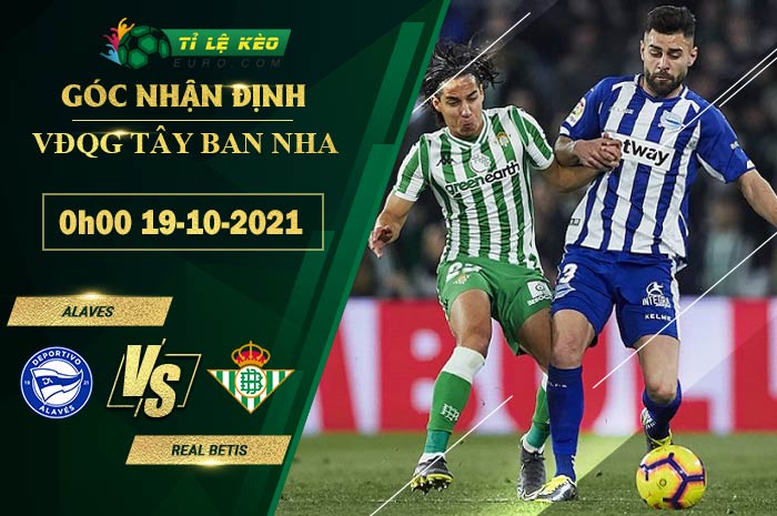 soi kèo Alaves vs Real Betis