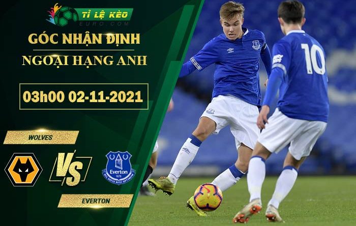 soi kèo Wolves vs Everton