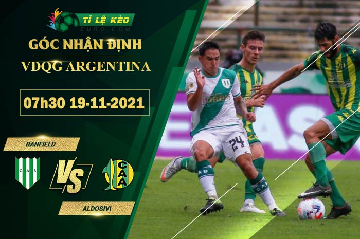 soi kèo Banfield vs Aldosivi