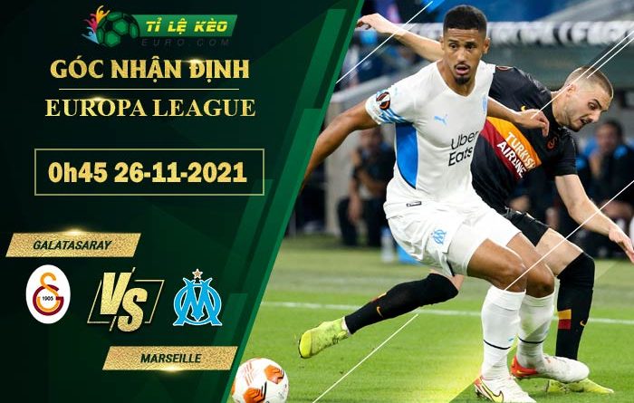 soi kèo Galatasaray vs Marseille