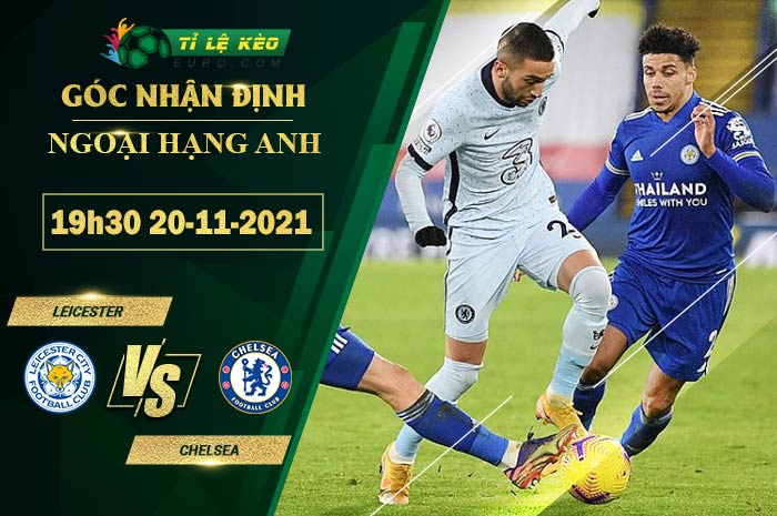 soi kèo Leicester vs Chelsea