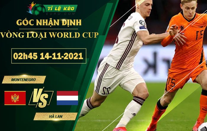soi kèo Montenegro vs Hà Lan