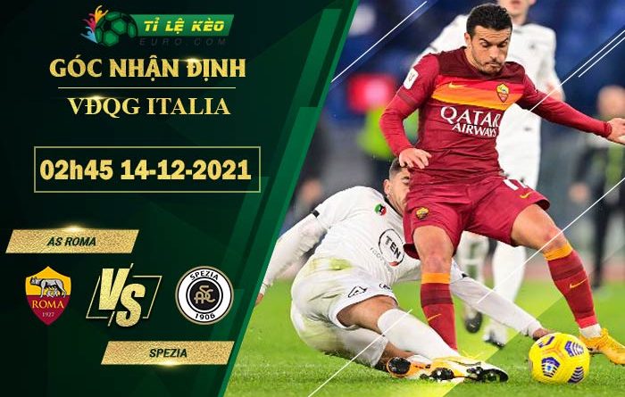 soi kèo AS Roma vs Spezia