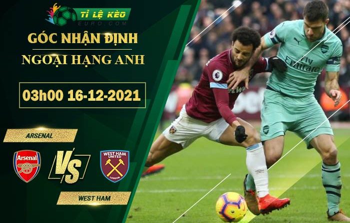 soi kèo Arsenal vs West Ham