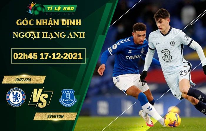 soi kèo Chelsea vs Everton