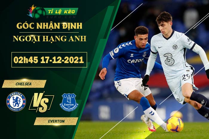 soi kèo Chelsea vs Everton