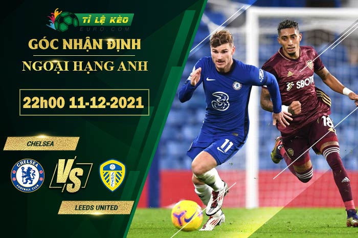 soi kèo Chelsea vs Leeds United