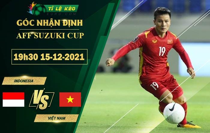 soi kèo Indonesia vs Việt Nam