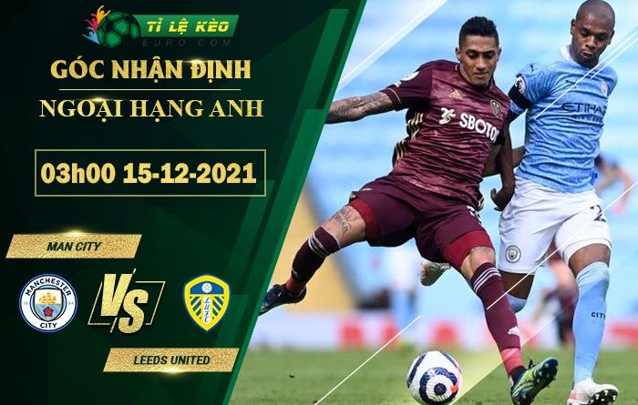 soi kèo Man City vs Leeds United