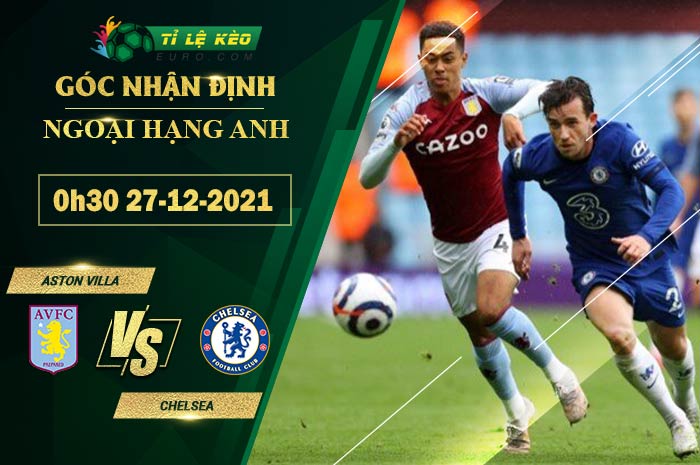 soi kèo Aston Villa vs Chelsea