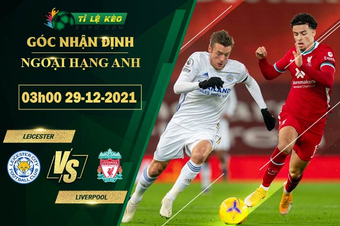 soi kèo Leicester vs Liverpool