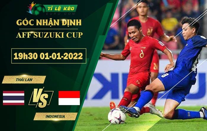 soi kèo Thái Lan vs Indonesia