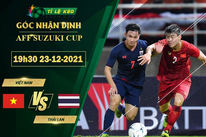 soi kèo Việt Nam vs Thái Lan