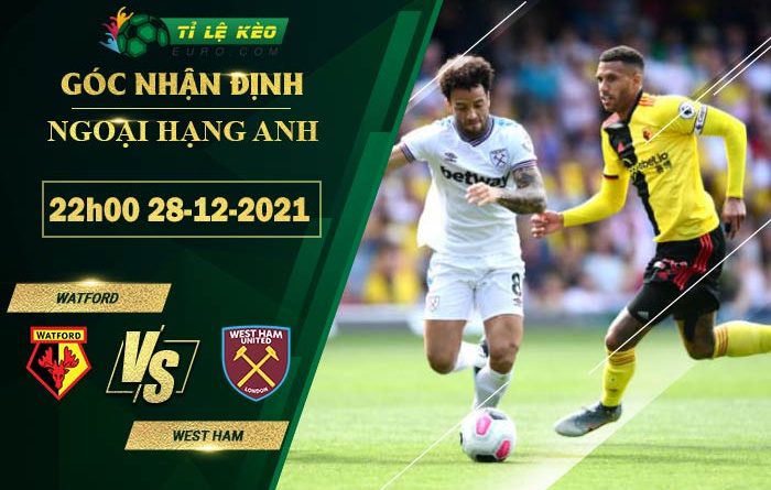 soi kèo Watford vs West Ham