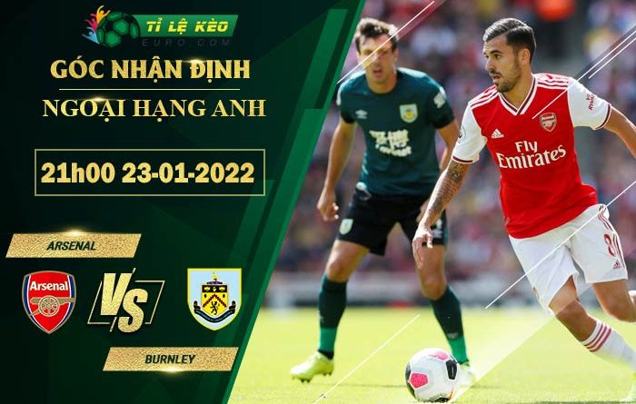 chi tiết kèo đấu Arsenal vs Burnley