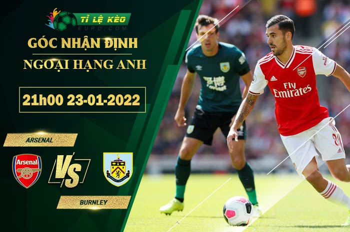 chi tiết kèo đấu Arsenal vs Burnley