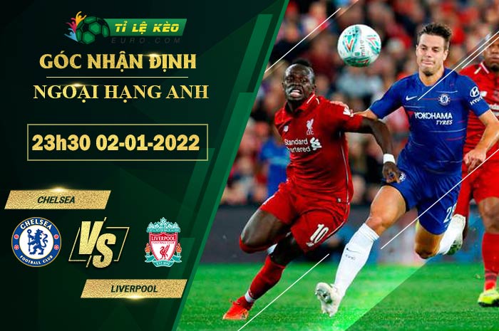 soi kèo Chelsea vs Liverpool