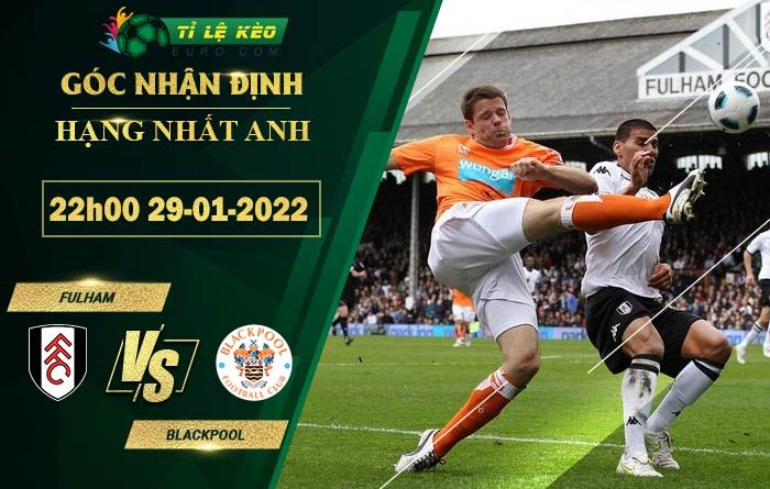 soi kèo Fulham vs Blackpool