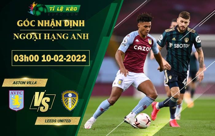 soi kèo Aston Villa vs Leeds United