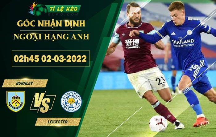 soi kèo Burnley vs Leicester
