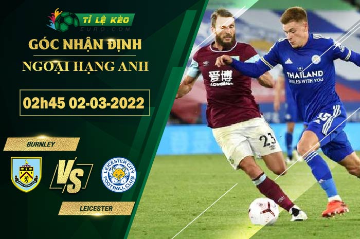 soi kèo Burnley vs Leicester