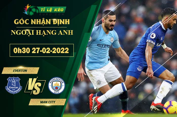 soi kèo Everton vs Man City