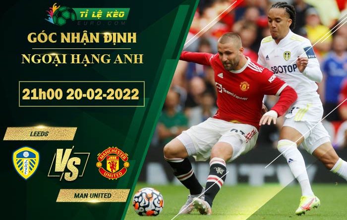 soi kèo Leeds vs Man United