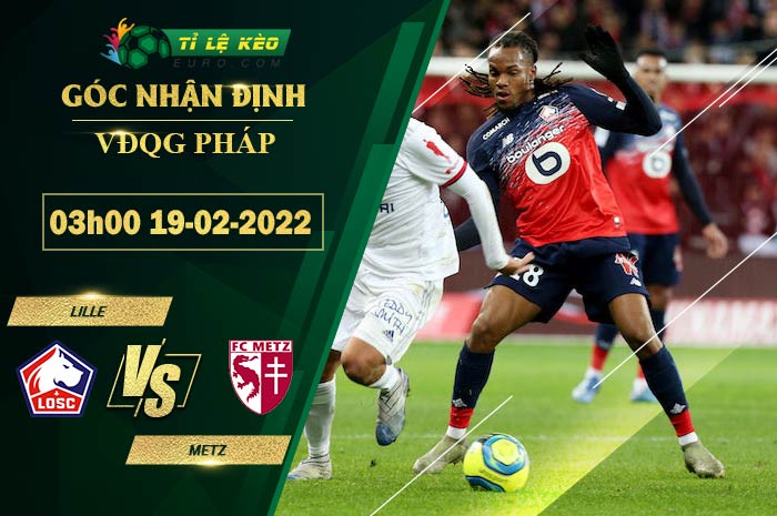 soi kèo Lille vs Metz