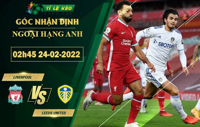 soi kèo Liverpool vs Leeds United