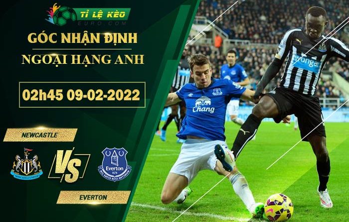soi kèo Newcastle vs Everton
