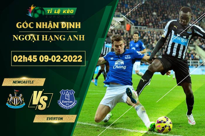 soi kèo Newcastle vs Everton