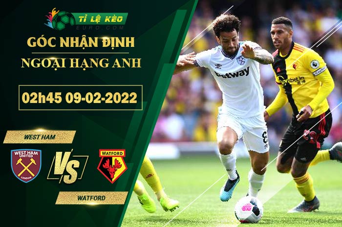 soi kèo West Ham vs Watford