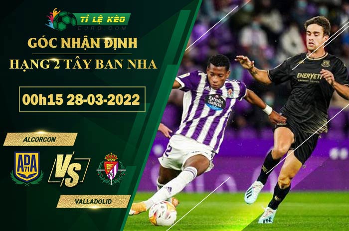 soi kèo Alcorcon vs Valladolid