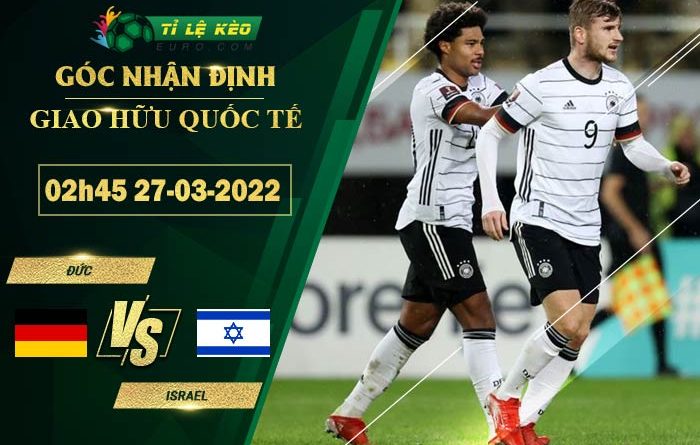 soi kèo Đức vs Israel