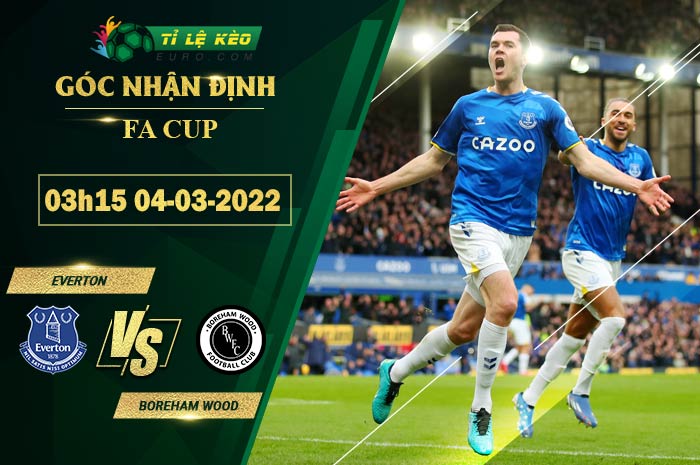 soi kèo Everton vs Boreham Wood