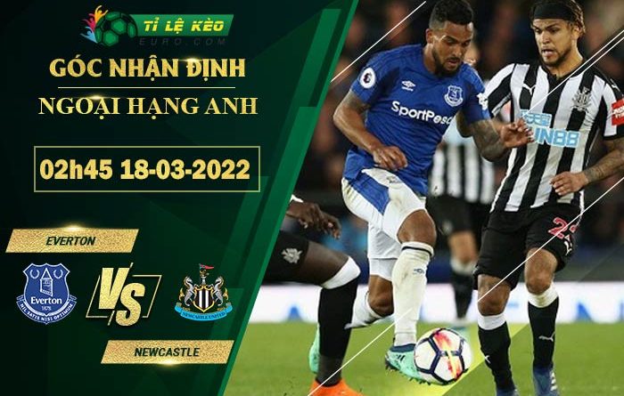 soi kèo Everton vs Newcastle