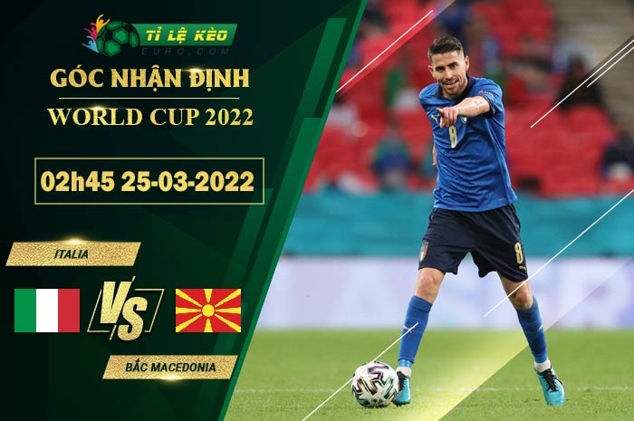 soi-keo-tran-dau-Italia-vs-Bac-Macedonia-25-03-2022