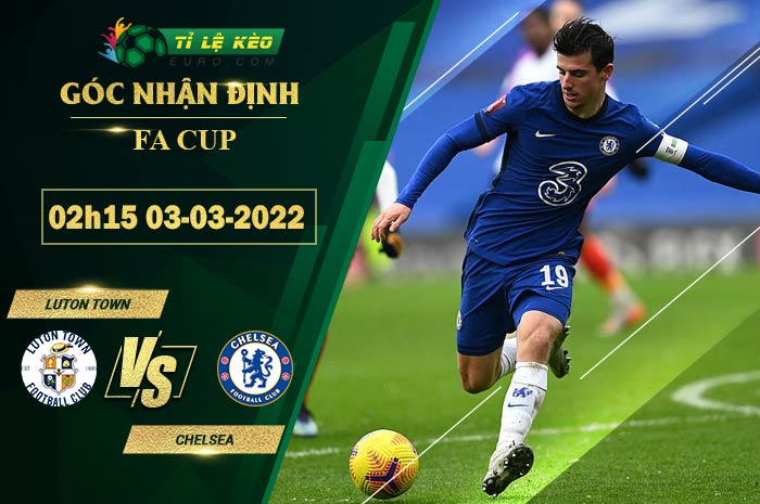 soi kèo Luton Town vs Chelsea