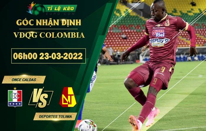 soi kèo Once Caldas vs Deportes Tolima