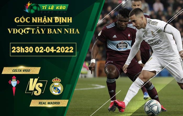 soi kèo Celta Vigo vs Real Madrid