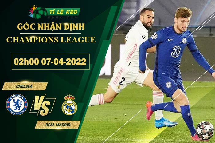 soi kèo Chelsea vs Real Madrid