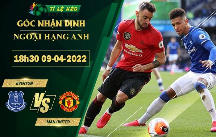 soi kèo Everton vs Man Utd