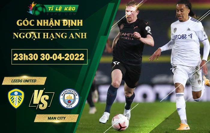 soi kèo Leeds United vs Man City