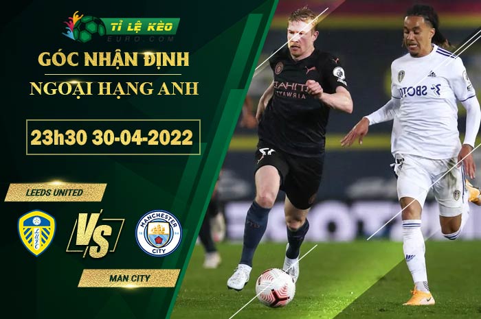 soi kèo Leeds United vs Man City