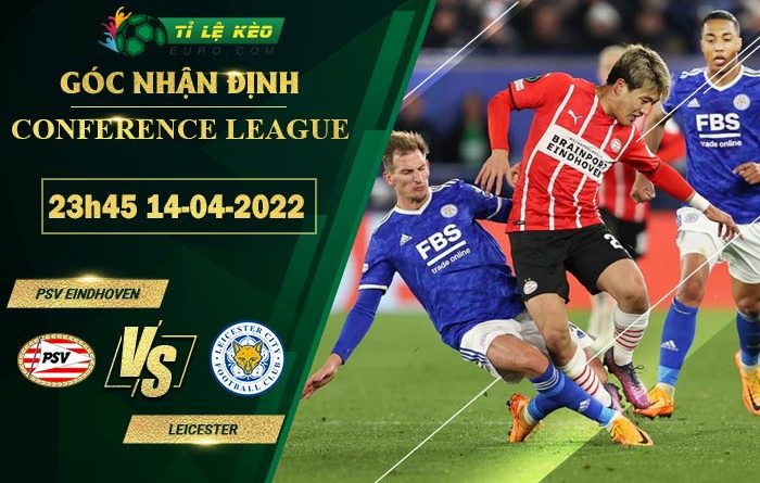 soi kèo PSV Eindhoven vs Leicester