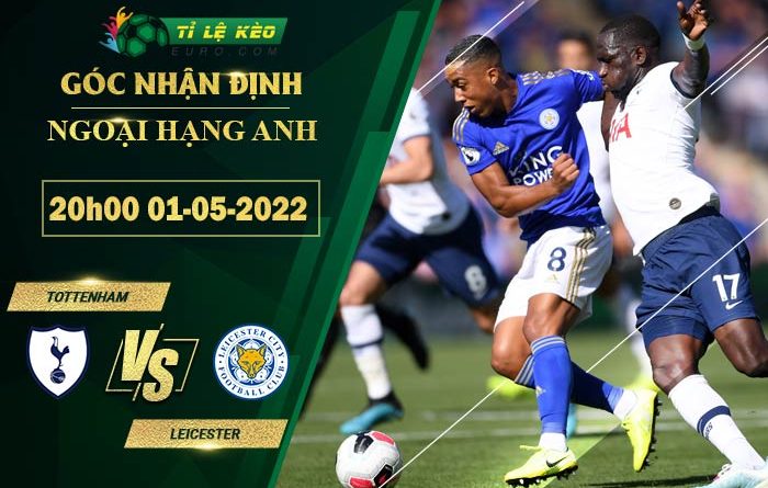soi kèo Tottenham vs Leicester