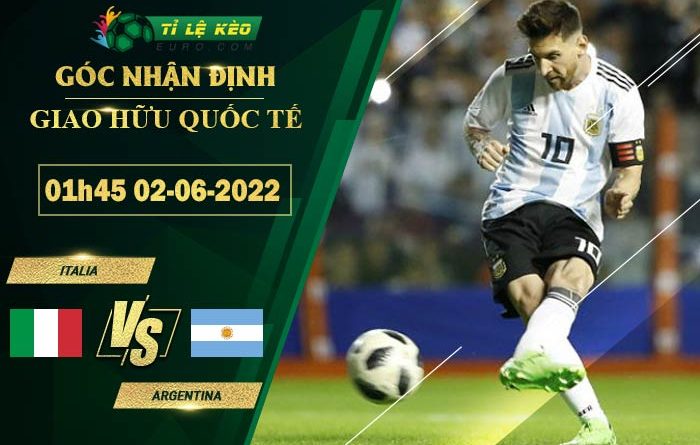 soi kèo Italia vs Argentina