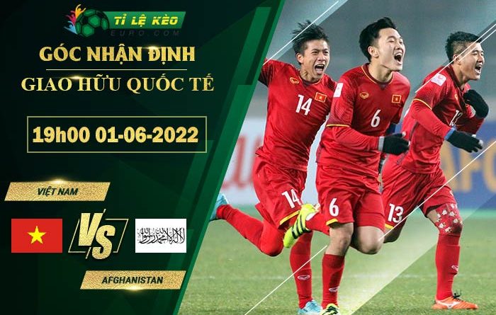 soi kèo Viet Nam vs Afghanistan